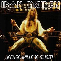 Iron Maiden (UK-1) : Jacksonville 16.01.1987